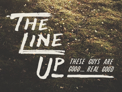 The Line Up brave people color hand crafted hand lettering hand made type illustration line up nature photography texture type typography
