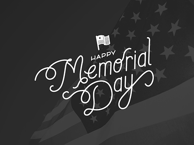 Memorial Day! black and white brave people custom hand lettering hand made hand written illustration monday popular type typography