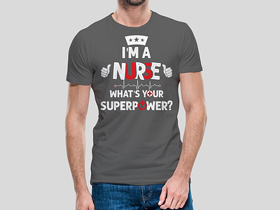 I am a Nurse What is your Superpower? design illustration illustrator nurse nurse tshirts tshirt tshirts typography