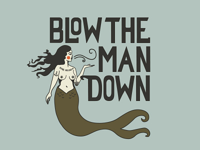 Blow the Man Down graphic illustration mermaid mermay vector