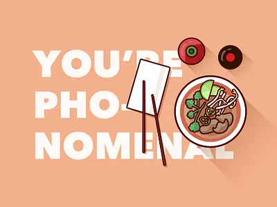 Day 7: You're Pho-nomenal 100day 100dayproject art design food greetings illustration noodles pho pun thank you vector vector art