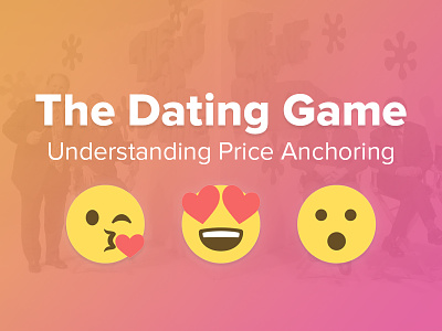 The Dating Game: Understanding Price Anchoring business clients design free freelance freelancer live livestream pricing proposals training webinar