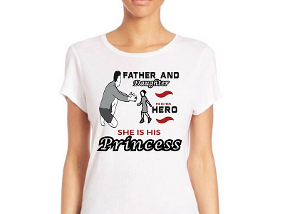 Father and Daughter T-shirt design father and dauthter father t shirt t shirt design