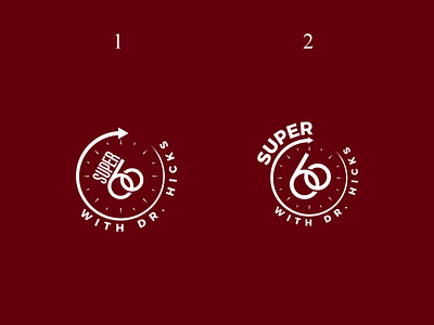 Super 60 with Dr Hicks 1 1 hour 100daychallenge 2 2d 60 logo brand branding clock design dr. draw drink icon illustration logo design modern red logo super logo time