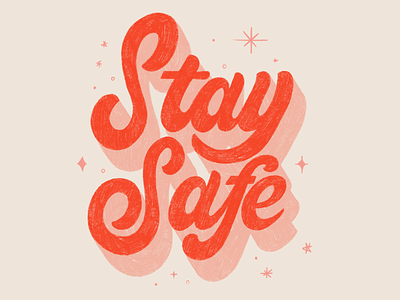 Stay Safe brush design hand drawn lettering letters type art typography