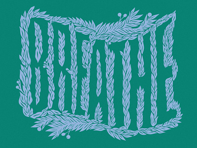 Breathe design illustration lettering typography