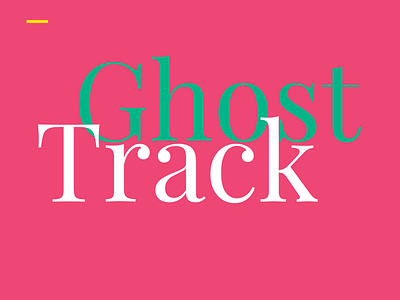 GhostTrack color ghosttrack lettering slides