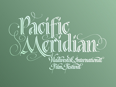 Pacific Meridian calligraphy calligraphy and lettering artist calligraphy artist calligraphy logo et lettering evgeny tkhorzhevsky font hand lettering logo lettering artist lettering logo logo type