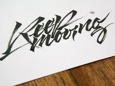 Keep moving calligraphy calligraphy and lettering artist calligraphy artist calligraphy logo et lettering evgeny tkhorzhevsky font hand lettering logo lettering artist lettering logo logo type