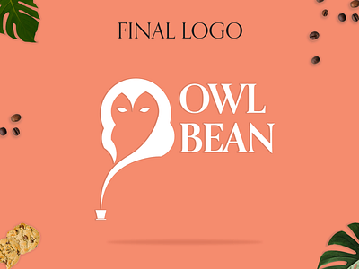 COLLEGE PROJECT : BRAND CREATION | 
LOGO DESIGN - OWL BEAN