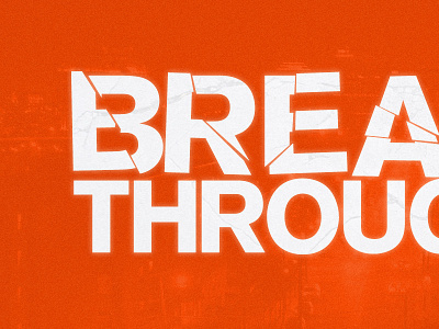 Break Through Logo break breakthrough logo through typography
