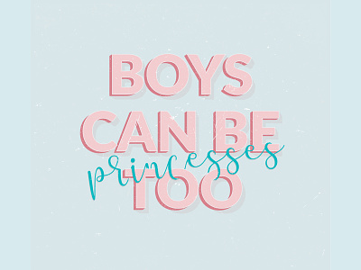 boys can be art design graphic design graphics handlettering letter type typography
