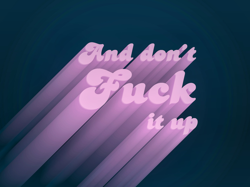 And do t fuck it up daily typography design drag drag race fuck graphic design graphics hire me ru paul type type of the day typography