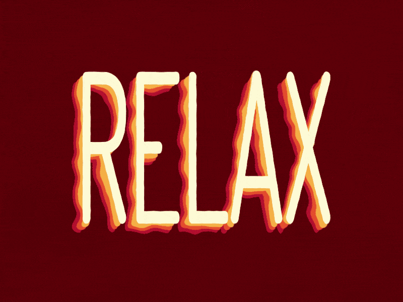 dude. relax type by Alex Burch animated