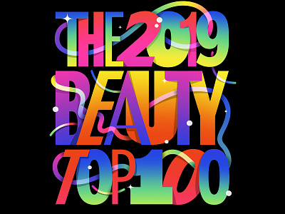 The 2019 Beauty Top 100 colorful custom futuristic gradient illustration lettering lettering art rainbow sans type typography