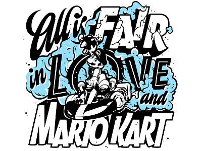 All is fair in Love and Mario Kart composition gaming illustration kart lettering mario rock showcard
