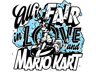 All is fair in Love and Mario Kart