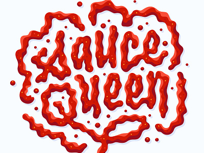 Sauce Queen! condiment hot sauce illustrated illustration lettering liquid sauce sriracha type