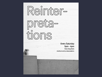 Reinterpretations Radio Show Flyer Design minimal music poster radio techno typography