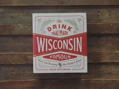 The Drink That Made Wisconsin Famous