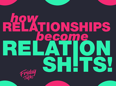 How Relationship become Relationshit! design poster poster art typogaphy