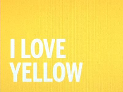I love yellow colors love yellow