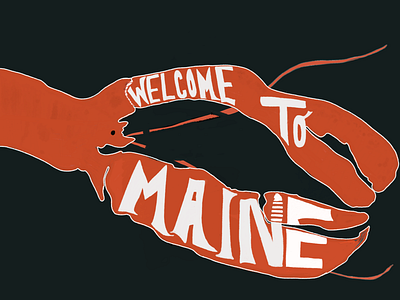 Welcome To Maine design designer illustration illustrator lobster maine seafood studio typography