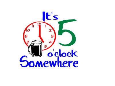 It's 5 O'clock Somewhere png svgs