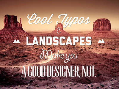 The secret to good typography, not designer landscape quote secrets skills truetalk typography