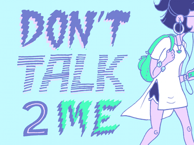 Don't Talk to Me hand illustration typography