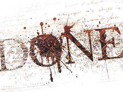 Not what you think... grunge handwriting lettering splatter