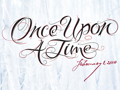 Once Upon a Time copperplate elegant fantasy flourish lettering script