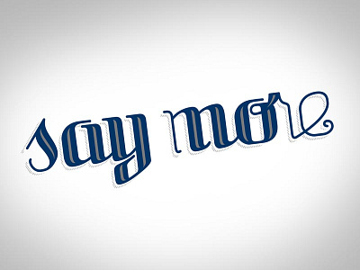 Say No More ambigram engraving lettering