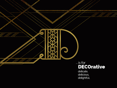 D Is For Decorative alphabet art deco filigree gold golden spiral lettering ornamentation rules of thirds