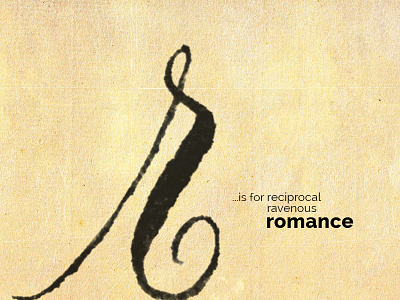 R is for Romance alphabet lettering r romance script