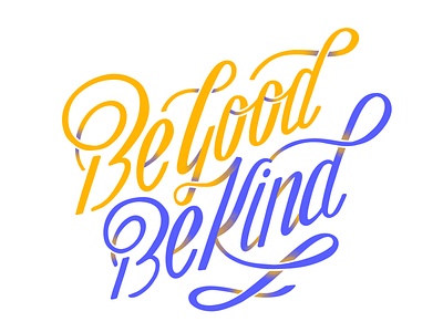 Be Good Be Kind designarf flourish graphicdesign graphicroozane hand lettering illustrator lettering line supplyanddesign thedesigntip vector