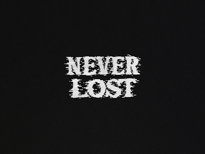 Never Lost Lettering design hand lettering illustration lettering lettering art lettering composition lettering logo type type art typographic typography typography art