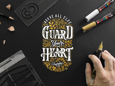 Guard Your Heart Hand-lettering calligraphy composition ruler custom lettering gold lettering handwriting letter ruler letterer lettering lettering composition sketch type typography