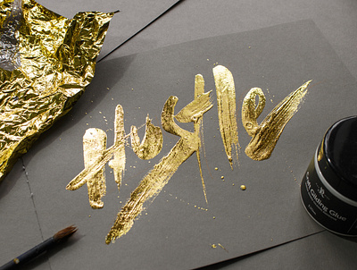 Hustle (Gold Lettering) brush lettering design gilding glue gold gold foil gold foil lettering gold lettering graft gilding glue hand lettering letter design lettering notafont type typography
