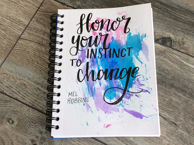 Honor Your Instincts brush calligraphy illustration quotes typography water colors