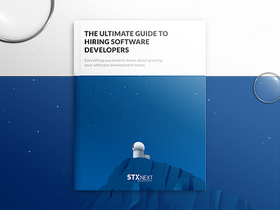 The Ultimate Guide To Hiring Software Developers astro blue cover design design ebook cover illustration sky stxnext typography