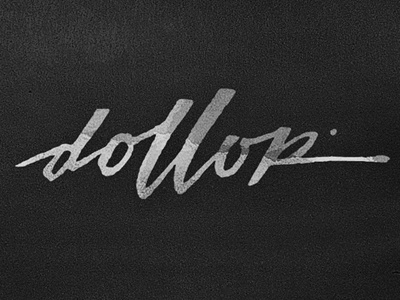 Dollop black white brush lettering pen ink