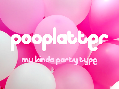 Pooplatter ~ Professional Party Type balloons birthday font party poop pooplatter type