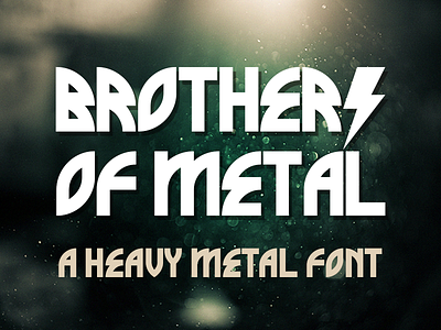 Brothers Of Metal ~ A Heavy Metal Font