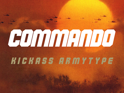Commando ~ Kickass Armytype