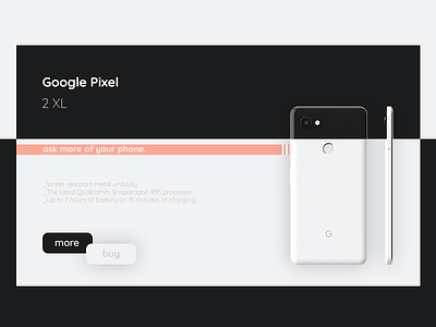 Google Pixel 2 XL android black buy google google pixel landing page phone pixel smart phone ui ux white