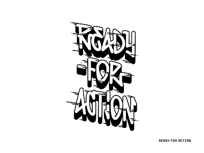 Ready for action! action calligraphy handtype letters motion move tag type typography