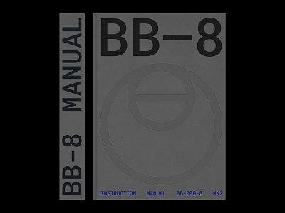 BB-8 Instruction Manual aesthetic black book branding clean dark design gray minimal modern monochrome poster print star wars starwars type typo typography visual design