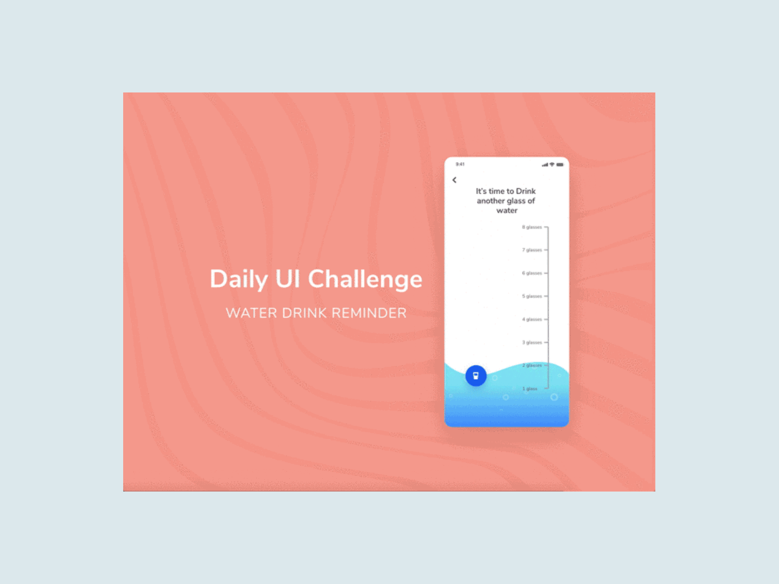Daily UI challenge day 13 adobexd animated gif animation app design drink water health app illustration interaction design mobile app design prototype reminder ui uidesign water animation