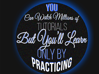 Practice than Just Watching adobeillustator digitalart illustration lettering typography